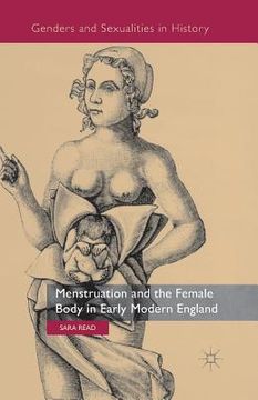 portada Menstruation and the Female Body in Early Modern England (en Inglés)