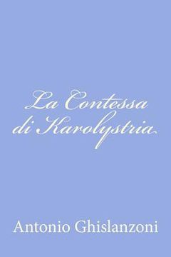 portada La Contessa di Karolystria (en Italiano)