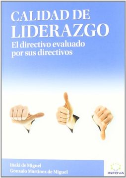 portada Calidad De Liderazgo : El Directivo Evaluado Por Sus Directivos (in Spanish)