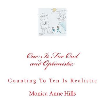 portada One is for Owl and Optimistic: Counting To Ten is Realistic (en Inglés)