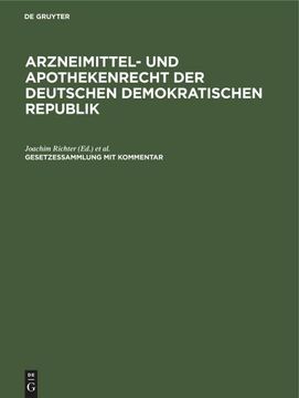 portada Arzneimittel- und Apothekenrecht der Deutschen Demokratischen Republik. Lieferung 4 (en Alemán)