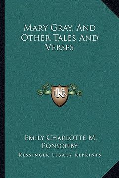 portada mary gray, and other tales and verses