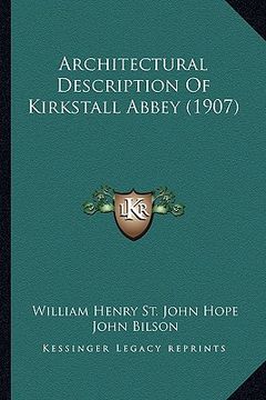 portada architectural description of kirkstall abbey (1907) (en Inglés)