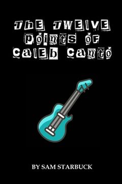 portada The Twelve Points of Caleb Canto (in English)