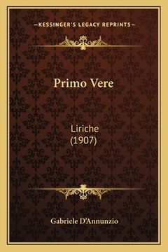 portada Primo Vere: Liriche (1907) (en Italiano)