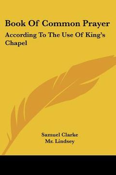 portada book of common prayer: according to the use of king's chapel
