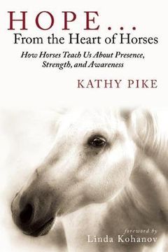 portada Hope . . . From the Heart of Horses: How Horses Teach Us About Presence, Strength, and Awareness (in English)