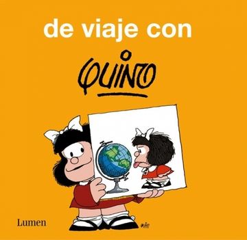 de Viaje Con Quino / Take a Trip with Quino