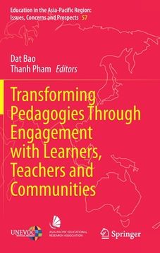 portada Transforming Pedagogies Through Engagement with Learners, Teachers and Communities (en Inglés)