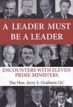 portada A Leader Must Be a Leader: Encounters with Eleven Prime Ministers (en Inglés)