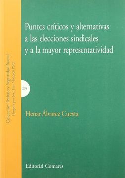 portada Puntos criticos y alternativas a las elecciones sindicales y a la mayor representatividad (in Spanish)
