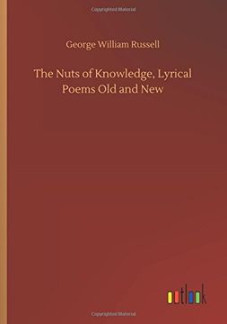 portada The Nuts of Knowledge, Lyrical Poems old and new 