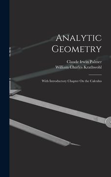 portada Analytic Geometry: With Introductory Chapter On the Calculus (en Inglés)