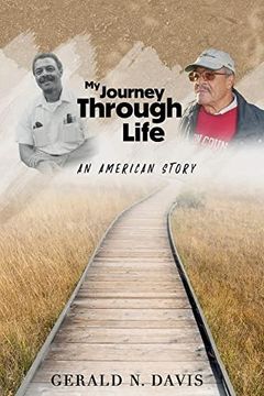 portada My Journey Through Life: An American Story: An American Story: An American Story: (in English)