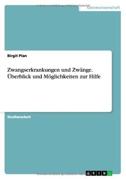 portada Zwangserkrankungen Und Zwange. Uberblick Und Moglichkeiten Zur Hilfe (German Edition)