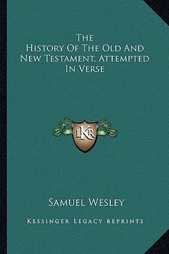 portada the history of the old and new testament, attempted in verse (en Inglés)