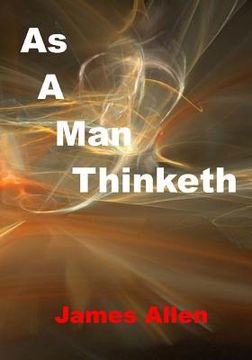 portada As A Man Thinketh: Mind Is The Master Power That Molds And Makes (Aura Press) (in English)