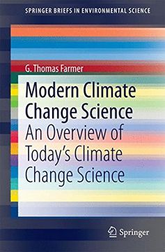 portada Modern Climate Change Science: An Overview of Today s Climate Change Science (Springerbriefs in Environmental Science) (en Inglés)