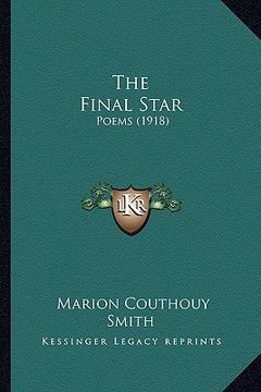 portada the final star the final star: poems (1918) (in English)