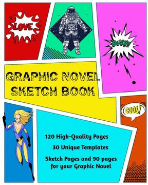 portada Graphic Novel Sketch Book: Create Your own Phenomenal Graphic Novels (en Inglés)