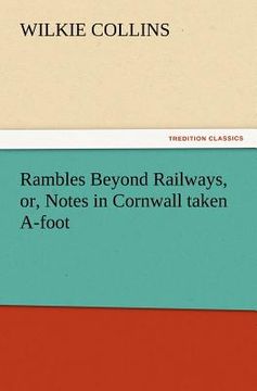portada rambles beyond railways, or, notes in cornwall taken a-foot (en Inglés)
