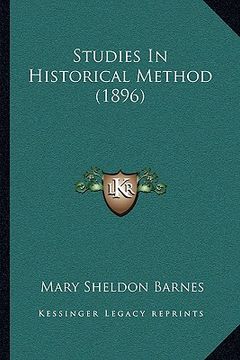 portada studies in historical method (1896) (en Inglés)