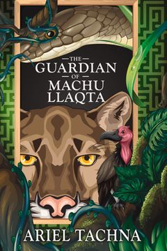 portada The Guardian of Machu Llaqta (in English)