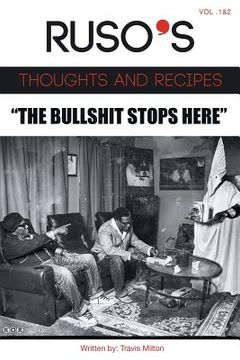 portada Ruso's Thoughts and Recipes Vol.1 and Vol. 2 "The Bullshit Stops Here" (in English)