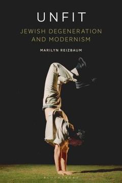 portada Unfit: Jewish Degeneration and Modernism (in English)