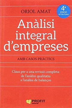 portada Anàlisi Integral D'empreses: Claus per a una Revisió Completa: Des de L'anàlisi Qualitativa a L'anàlisi de Balanços (in Catalá)