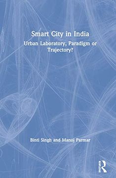 portada Smart City in India: Urban Laboratory, Paradigm or Trajectory? (en Inglés)