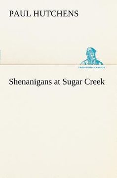 portada shenanigans at sugar creek (en Inglés)