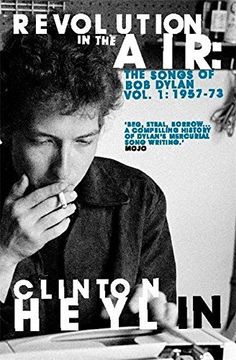 portada Revolution in the Air: The Songs of Bob Dylan 1957-1973 (Songs of Bob Dylan Vol 1)