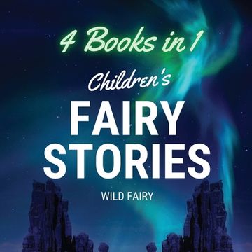 portada Children's Fairy Stories: 4 Books in 1 (en Inglés)