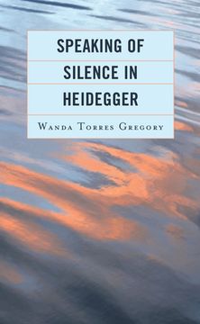 portada Speaking of Silence in Heidegger (en Inglés)