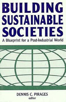 portada building sustainable societies: a blueprint for a post-industrial world (en Inglés)