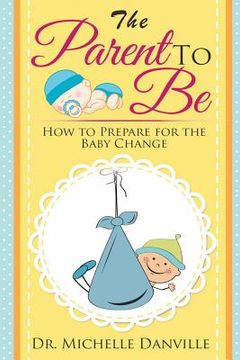 portada Parenting: The Parent to Be (in English)