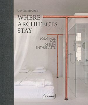 portada Where Architects Stay: Lodgings for Design Enthusiasts