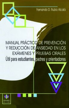 Manual práctico de prevención y reducción de ansiedad en los exámenes y pruebas orales