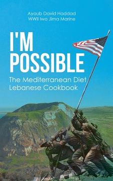portada I'm Possible: The Mediterranean Diet Lebanese Cookbook (en Inglés)