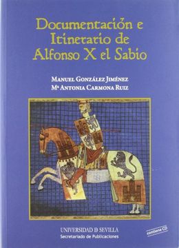 Documentación E Itinerario De Alfonso X El Sabio (CD) (Historia y Geografía)