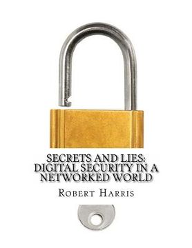 portada Secrets and Lies Digital Security in a Networked World (en Inglés)