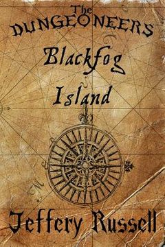 portada The Dungeoneers: Blackfog Island (en Inglés)