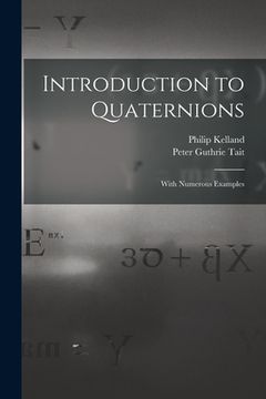 portada Introduction to Quaternions: With Numerous Examples (en Inglés)