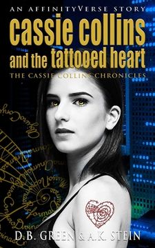 portada Cassie Collins and the Tattooed Heart: An AffinityVerse Story (in English)