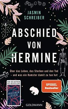 portada Abschied von Hermine: Über das Leben, das Sterben und den tod? Und was ein Hamster Damit zu tun hat - von der Autorin des Bestsellers? Marianengraben? (en Alemán)