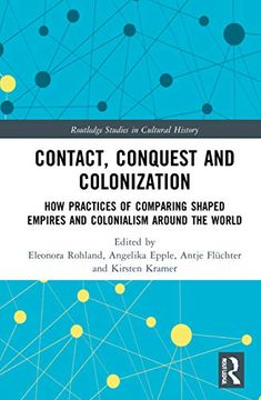 portada Contact, Conquest and Colonization (Routledge Studies in Cultural History) (en Inglés)