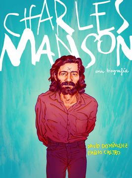 portada Charles Manson: Una Biografía (Random Cómics)