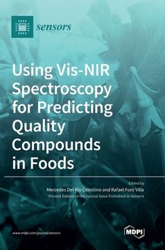 portada Using Vis-NIR Spectroscopy for Predicting Quality Compounds in Foods (en Inglés)