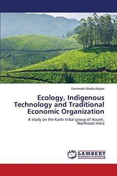 portada Ecology, Indigenous Technology and Traditional Economic Organization
